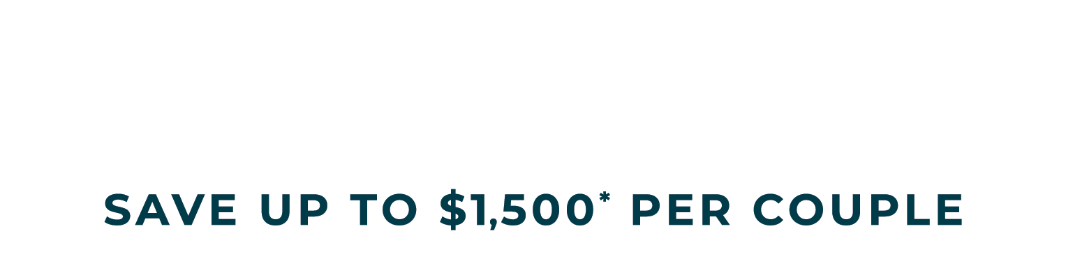 2026 New Season Sale — Save up to %1,500* per couple