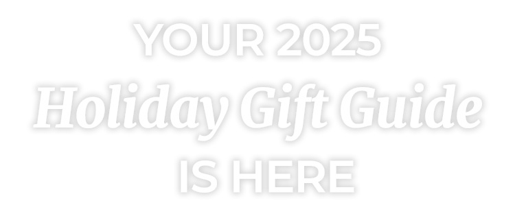 2025 Holiday Gift Guide